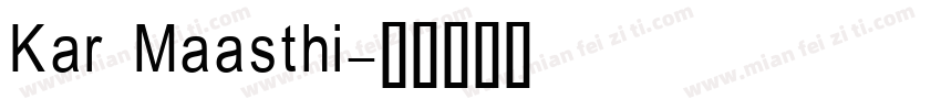 Kar Maasthi字体转换